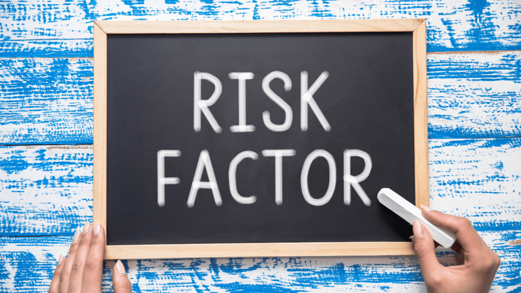 Risk Factors Involved