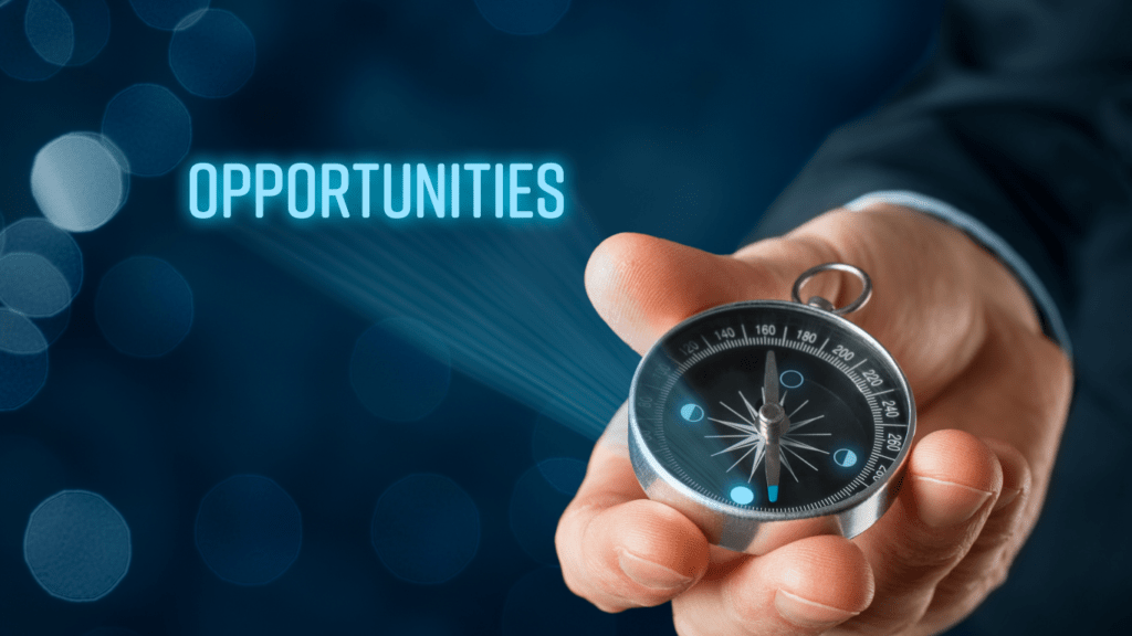 Opportunities